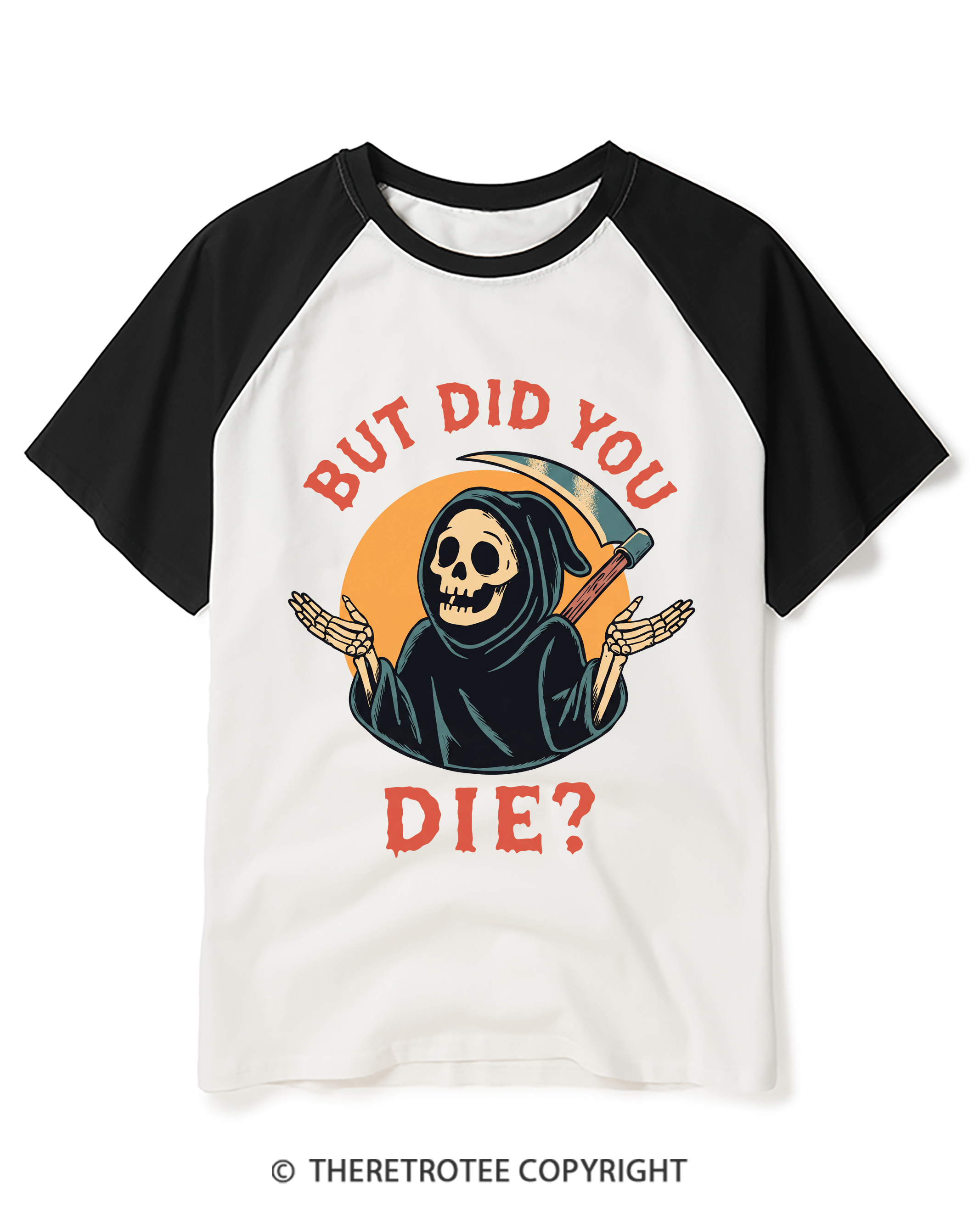 TheRetroTee But Did You Die 1990s Raglan Baseball T-Shirt