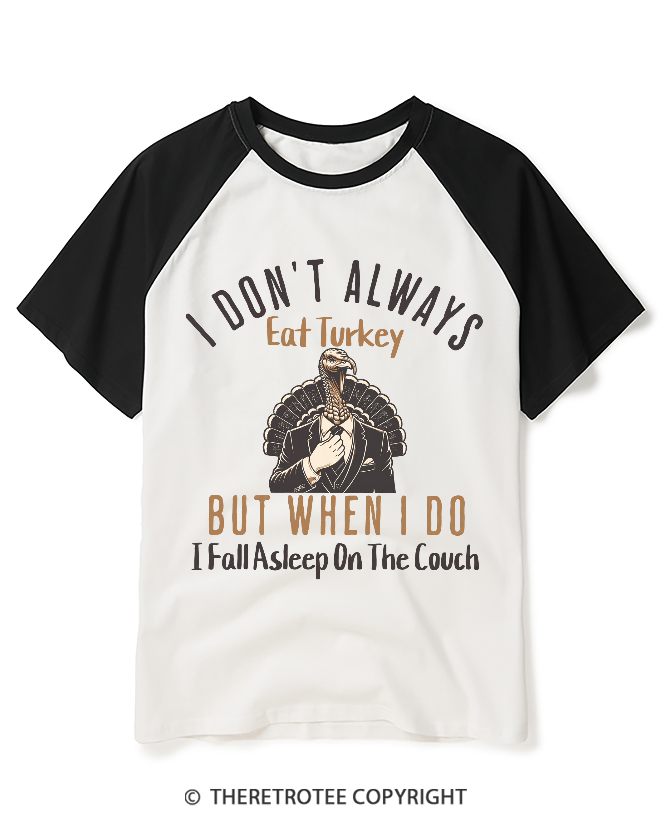 TheRetroTee I Don’T Always Eat Turkey But When I Do I Fall Asleep On The Couch 1980s Raglan Baseball T-Shirt