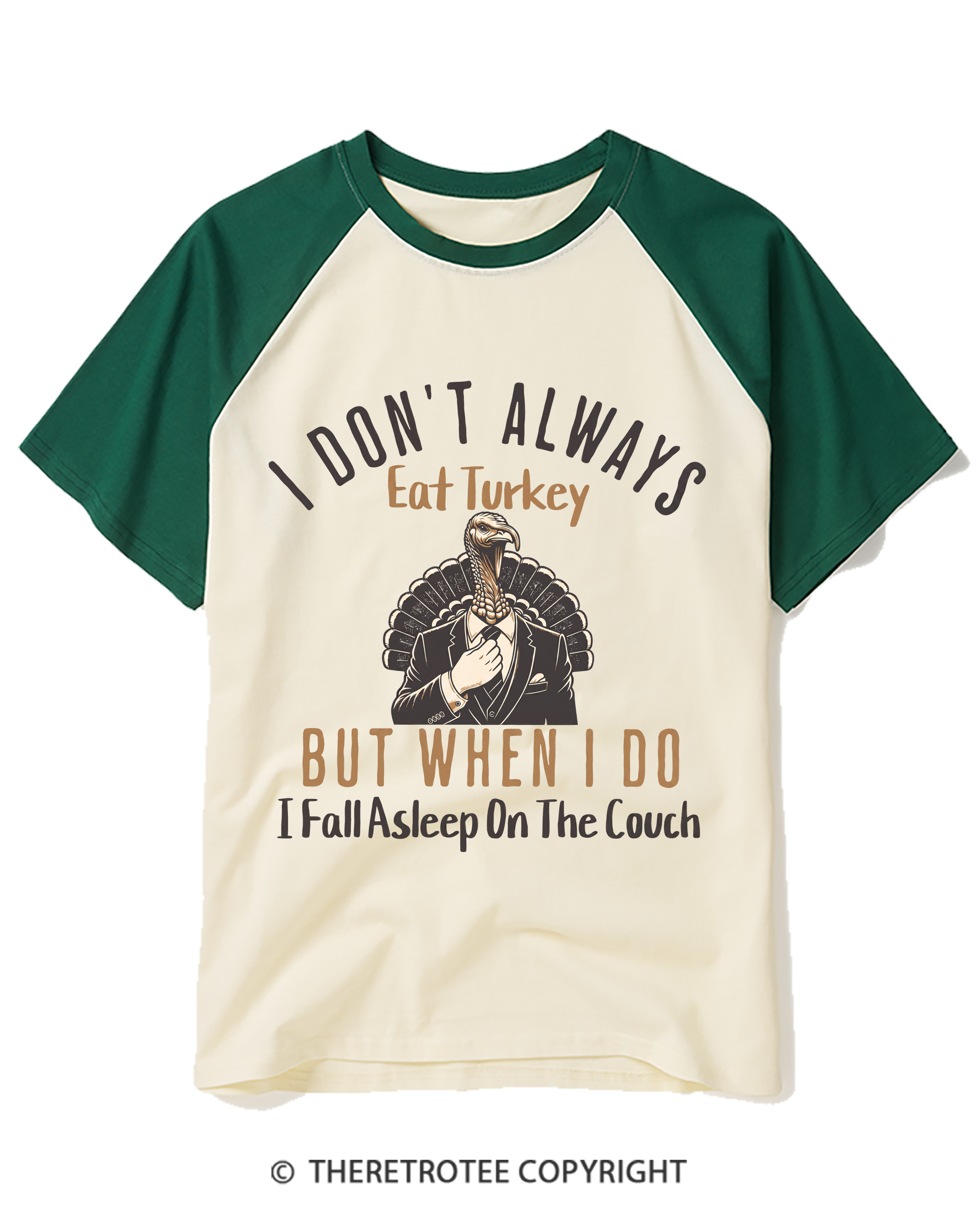 TheRetroTee I Don’T Always Eat Turkey But When I Do I Fall Asleep On The Couch 1980s Raglan Baseball T-Shirt