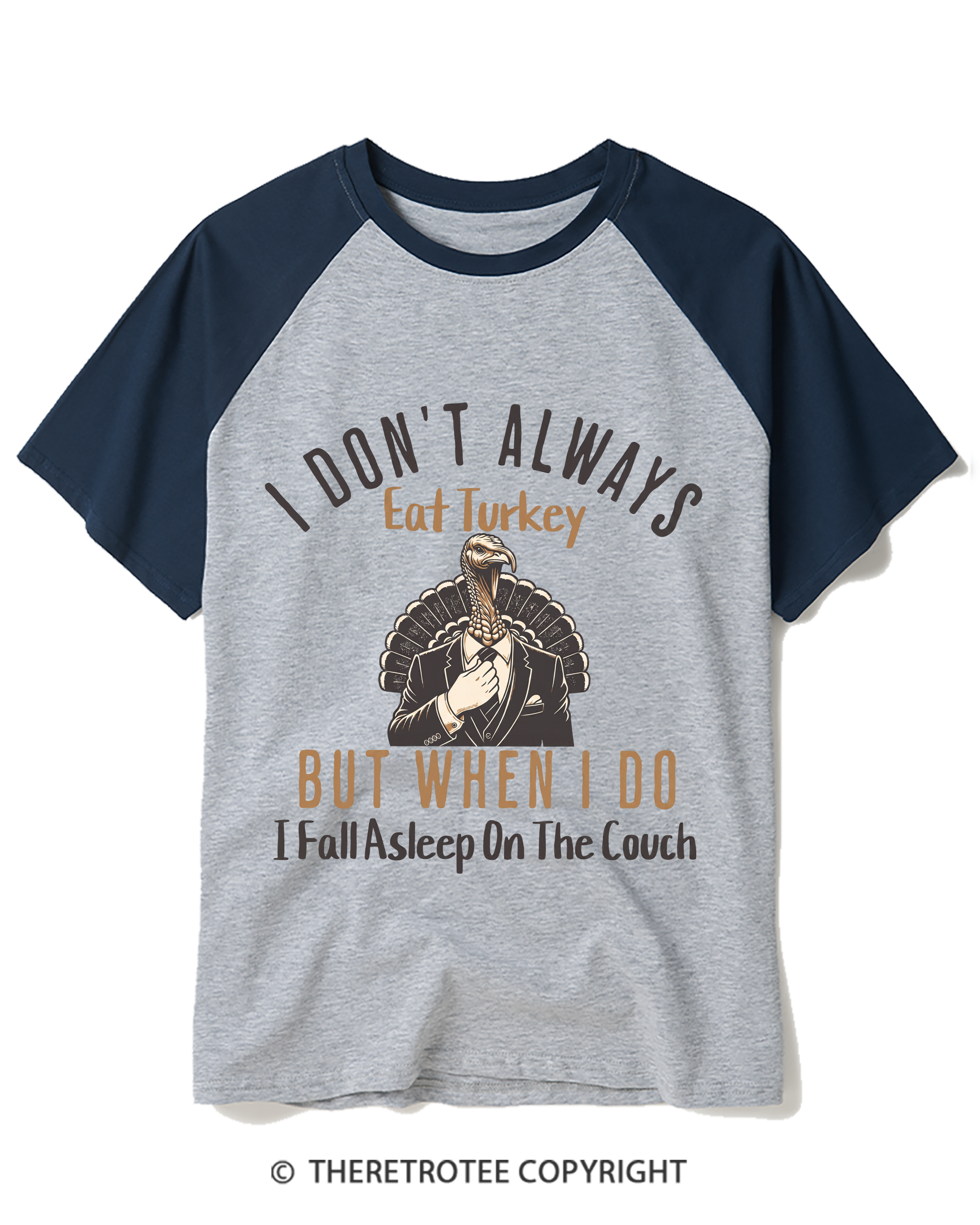 TheRetroTee I Don’T Always Eat Turkey But When I Do I Fall Asleep On The Couch 1980s Raglan Baseball T-Shirt
