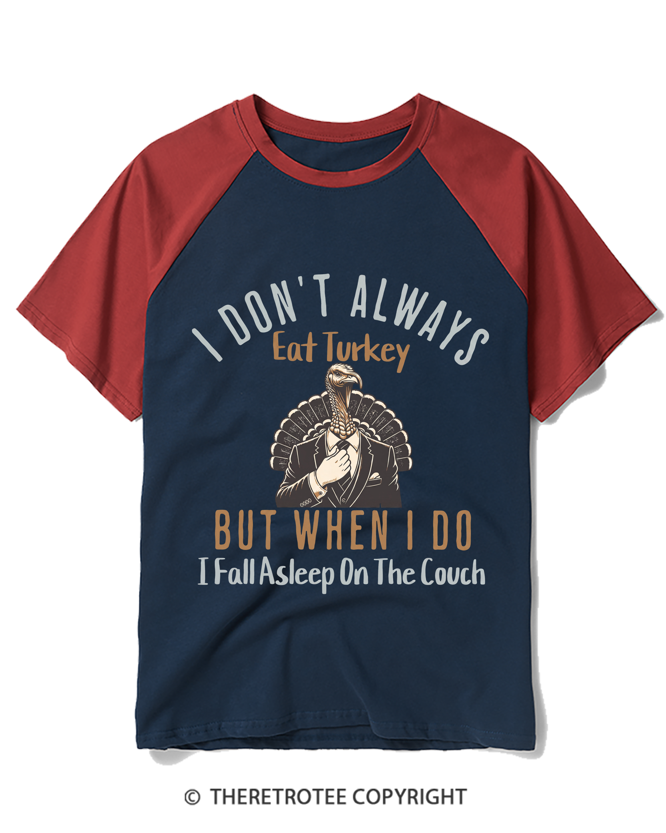 TheRetroTee I Don’T Always Eat Turkey But When I Do I Fall Asleep On The Couch 1980s Raglan Baseball T-Shirt