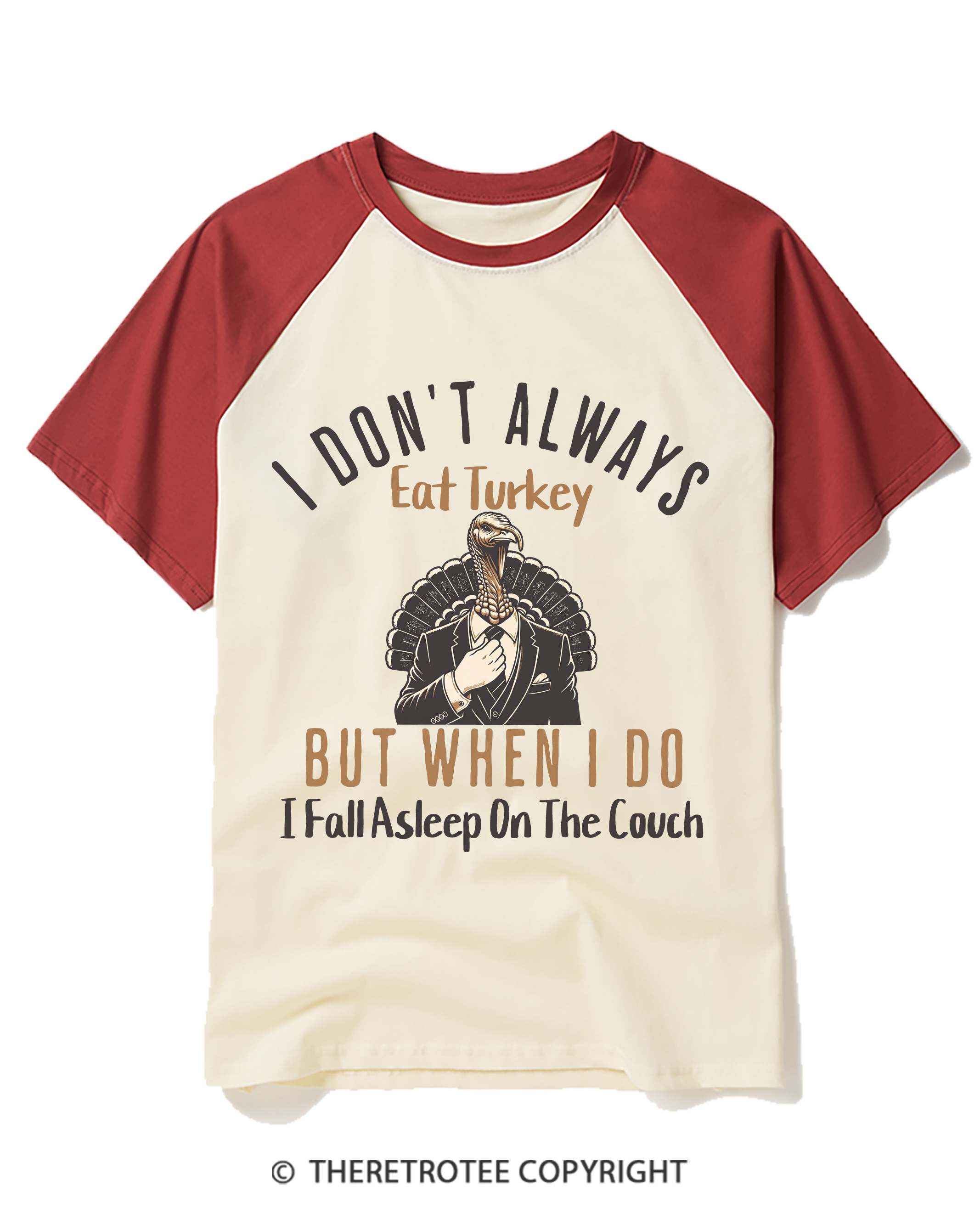 TheRetroTee I Don’T Always Eat Turkey But When I Do I Fall Asleep On The Couch 1980s Raglan Baseball T-Shirt