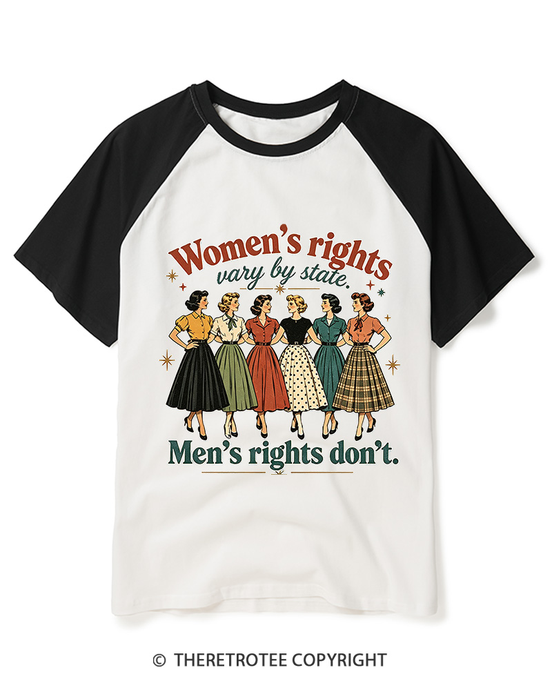TheRetroTee Women’s Rights Vary By State. Men’S Rights Don’t1950s Raglan Baseball T-Shirt
