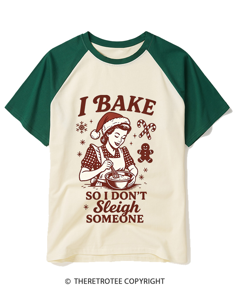 TheRetroTee I Bake So I Don’T Sleigh Someone1950s Raglan Baseball T-Shirt