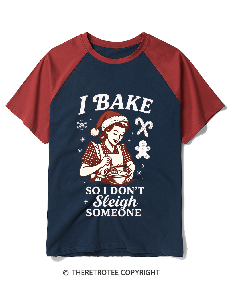 TheRetroTee I Bake So I Don’T Sleigh Someone1950s Raglan Baseball T-Shirt
