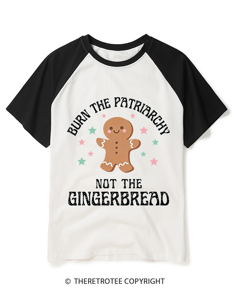 TheRetroTee Burn The Patriarchy Not The Gingerbread1970s Raglan Baseball T-Shirt