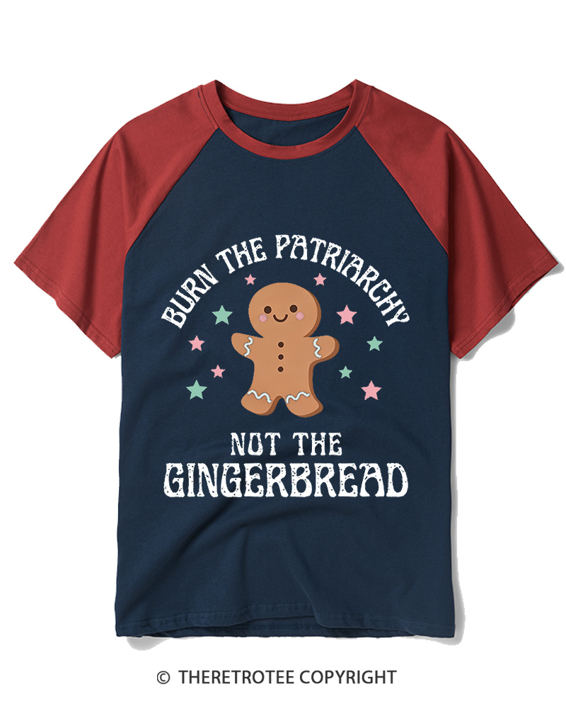 TheRetroTee Burn The Patriarchy Not The Gingerbread1970s Raglan Baseball T-Shirt