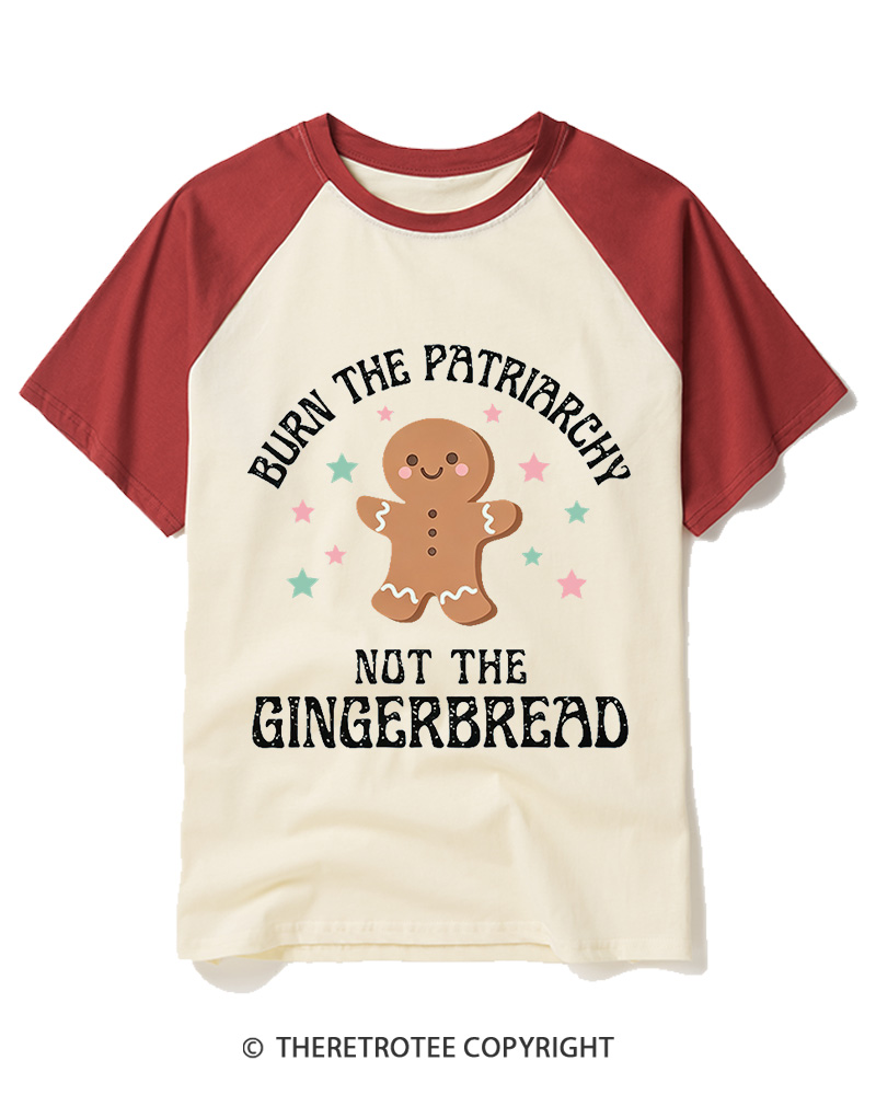 TheRetroTee Burn The Patriarchy Not The Gingerbread1970s Raglan Baseball T-Shirt