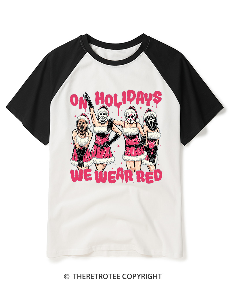 TheRetroTee On Holidays We Wear Red 2000s Raglan Baseball T-Shirt