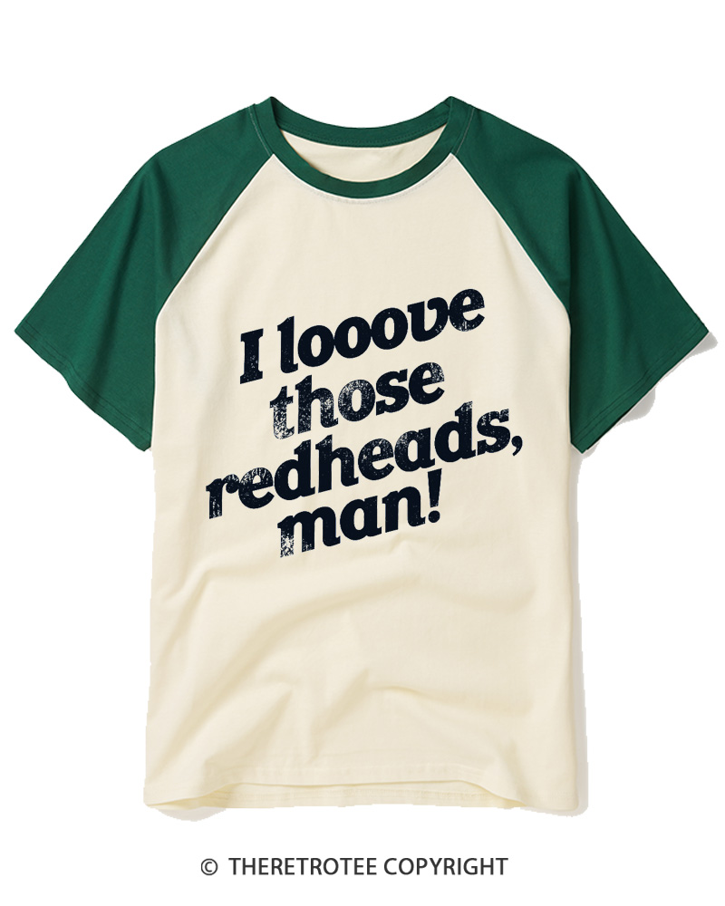 TheRetroTee I Love Those Redheads Raglan Baseball T-Shirt
