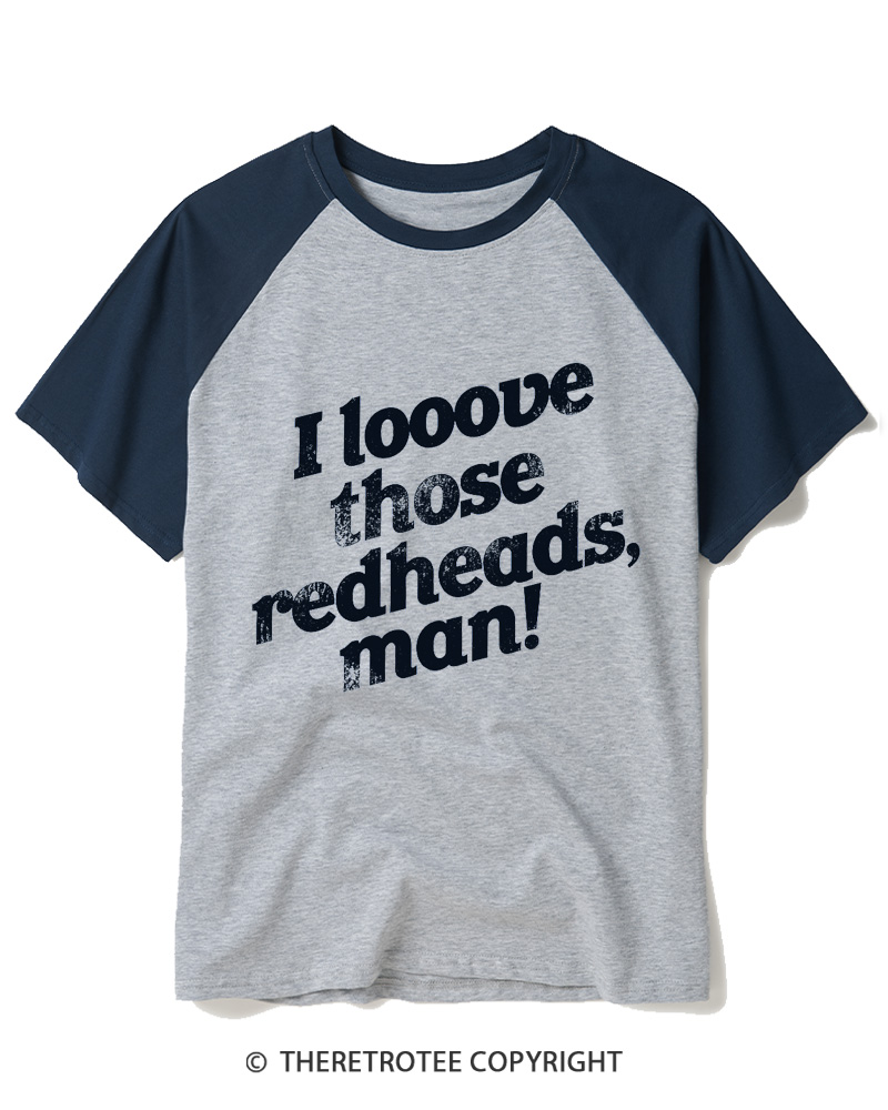 TheRetroTee I Love Those Redheads Raglan Baseball T-Shirt