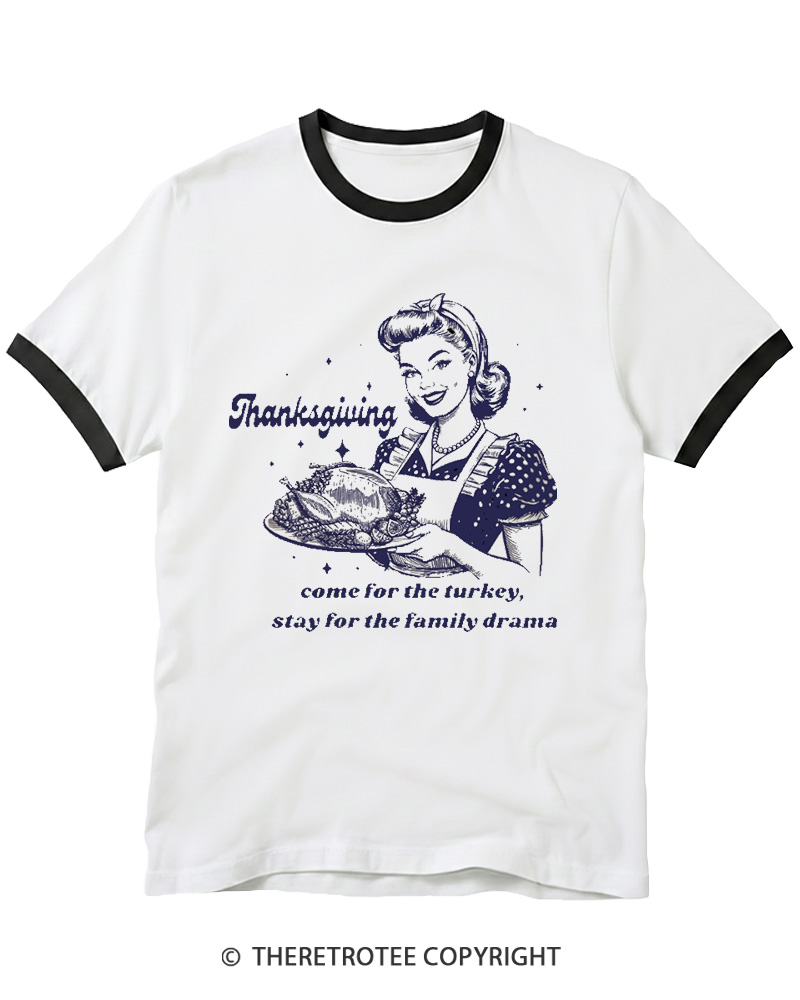 TheRetroTee Come For The Turkey, Stay For The Family Drama 1950s Ringer T-shirt