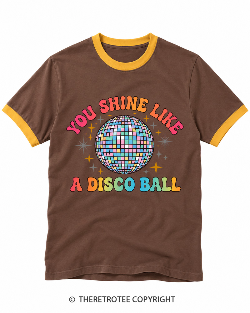 TheRetroTee You Shine Like A Disco Ball Ringer T-shirt