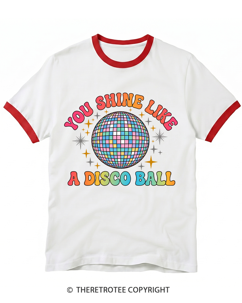 TheRetroTee You Shine Like A Disco Ball Ringer T-shirt