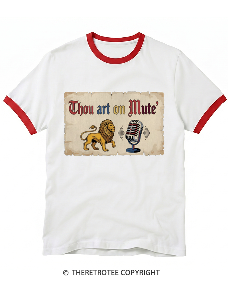 TheRetroTee Thou Art On Mute Ringer T-shirt