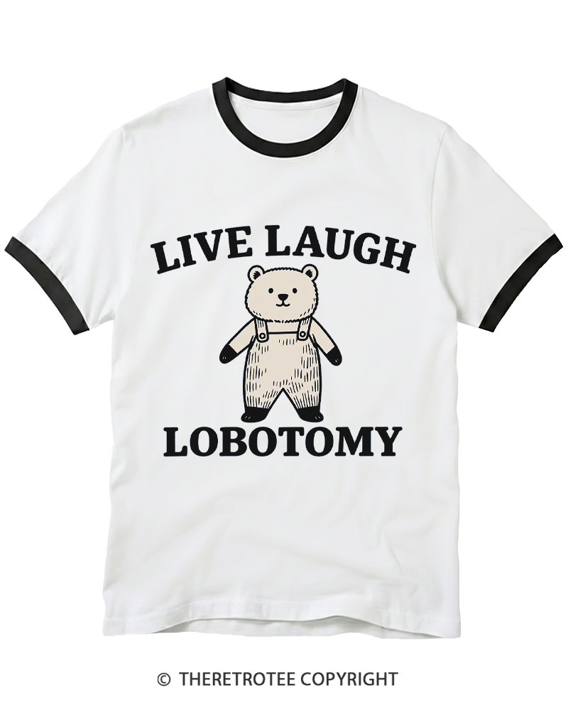 TheRetroTee Live Laugh Lobotomy Ringer T-shirt