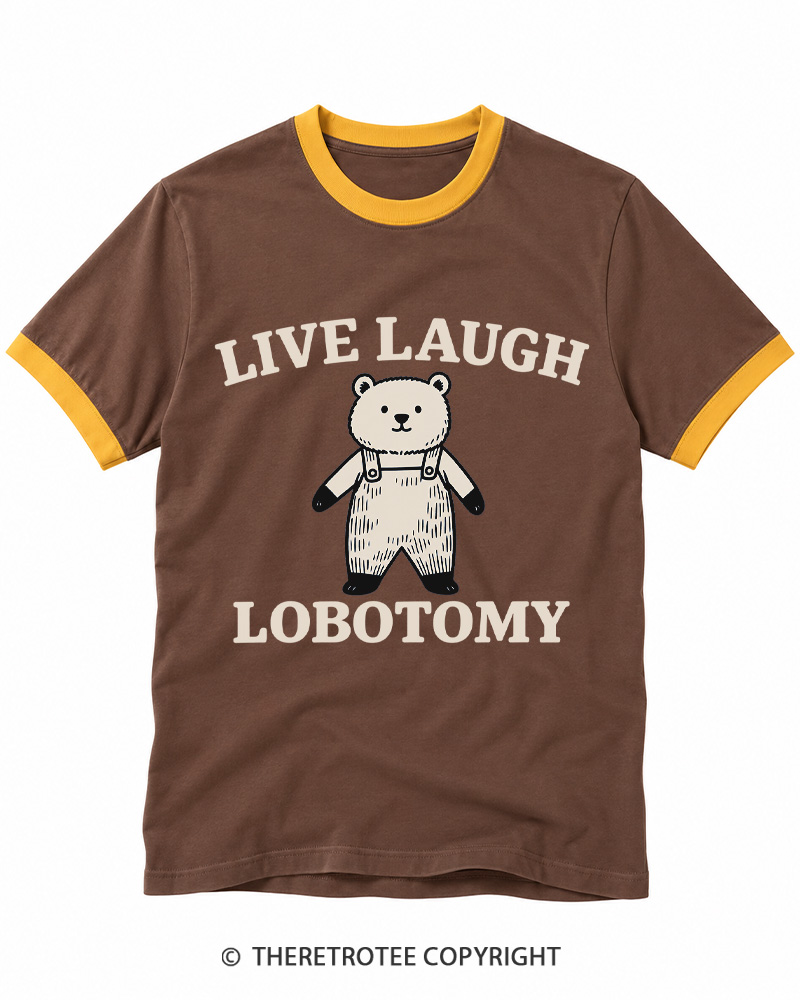 TheRetroTee Live Laugh Lobotomy Ringer T-shirt