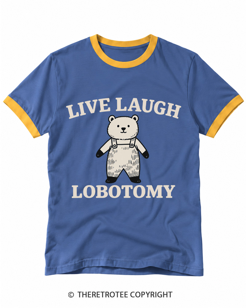 TheRetroTee Live Laugh Lobotomy Ringer T-shirt