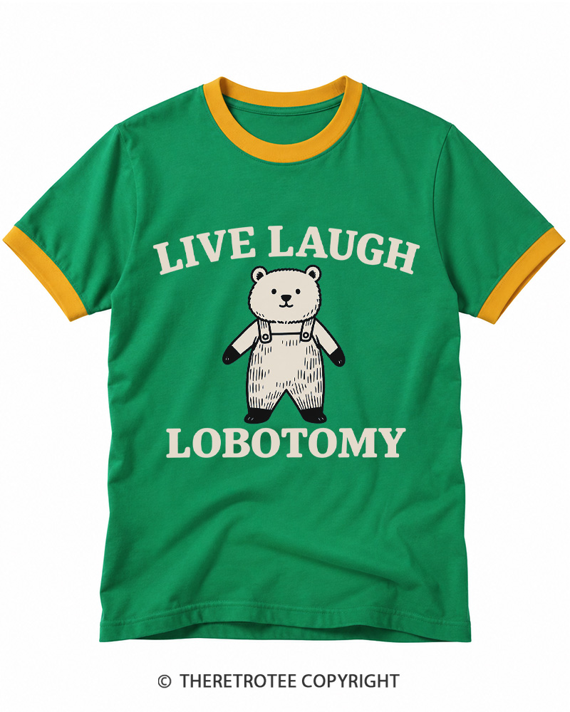 TheRetroTee Live Laugh Lobotomy Ringer T-shirt