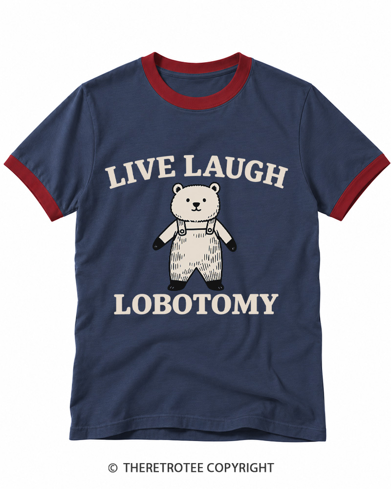 TheRetroTee Live Laugh Lobotomy Ringer T-shirt