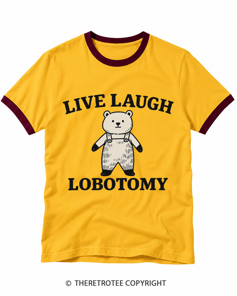 TheRetroTee Live Laugh Lobotomy Ringer T-shirt
