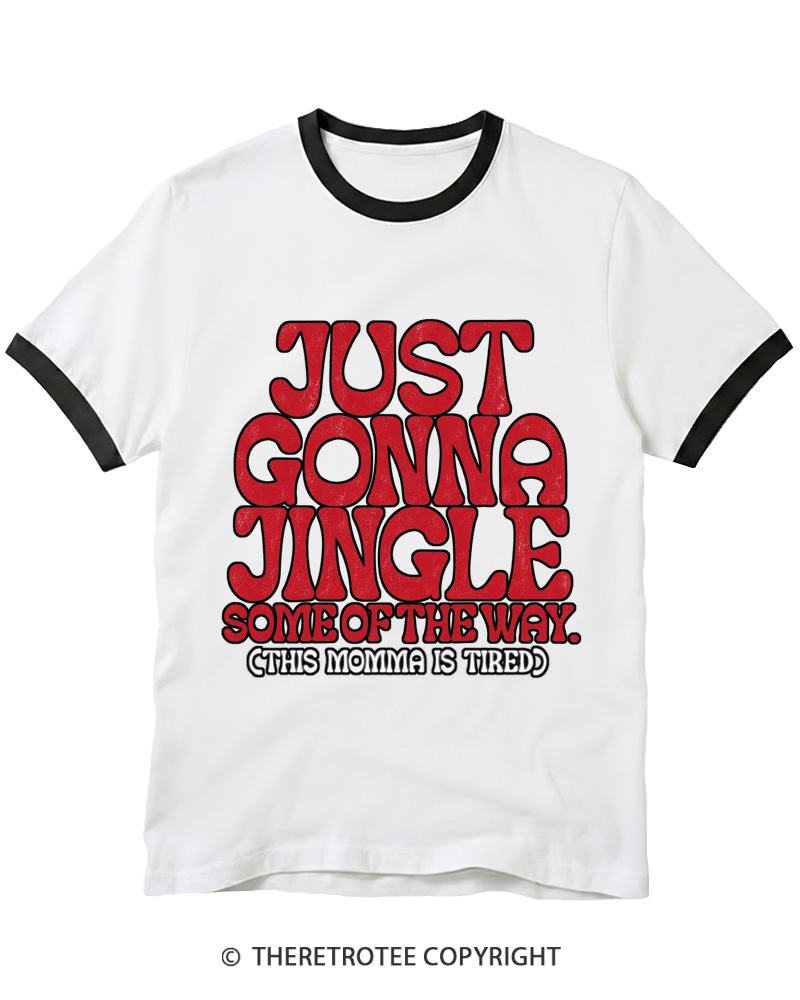 TheRetroTee Just Gonna Jingle 1970s Ringer T-Shirt