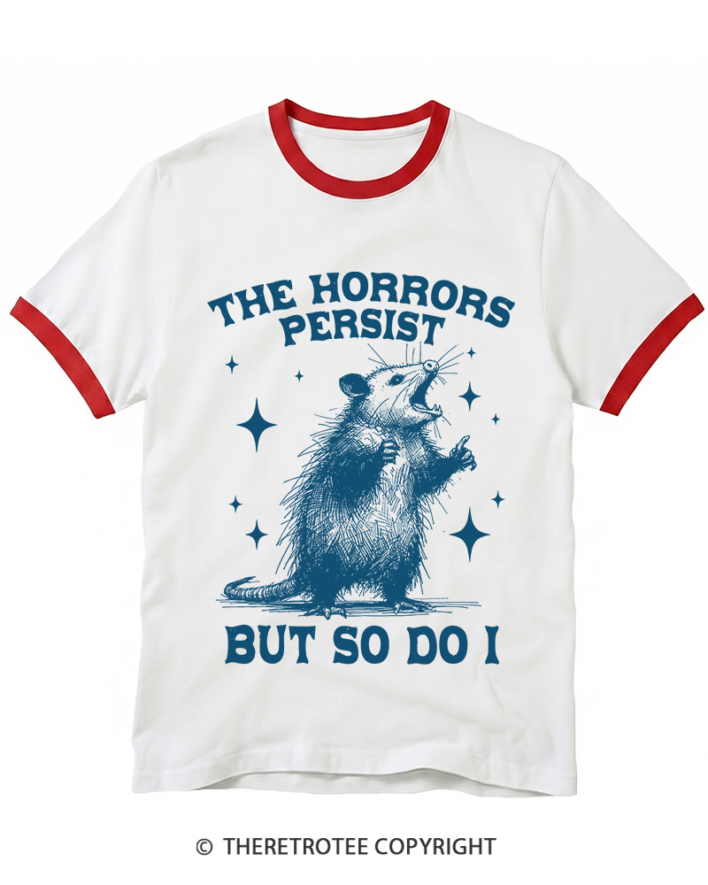TheRetroTee The Horrors Persist But So Do I 1970s Ringer T-shirt