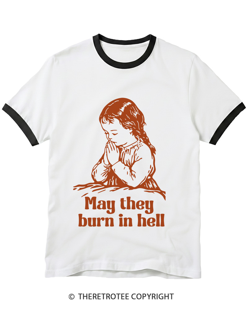 TheRetroTee May They Burn in Hell 1970s Ringer T-shirt