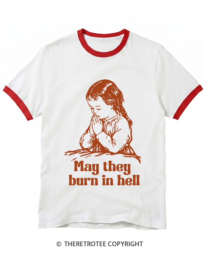 TheRetroTee May They Burn in Hell 1970s Ringer T-shirt