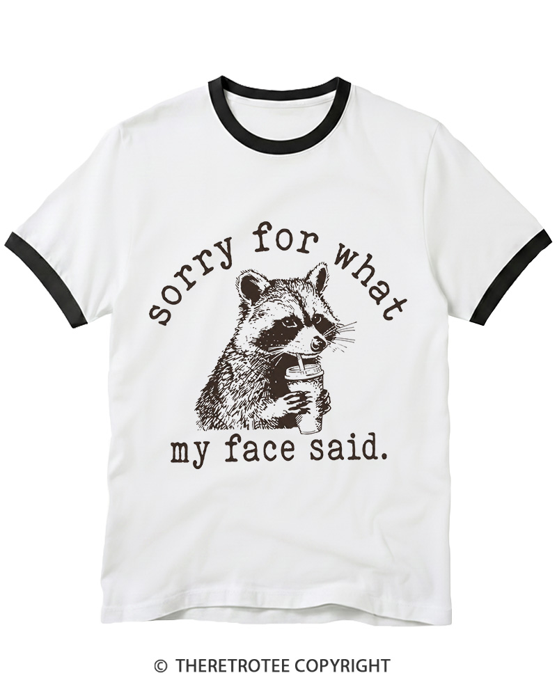 TheRetroTee Sorry For What My Face Said Raccoon 1970s Ringer T-shirt