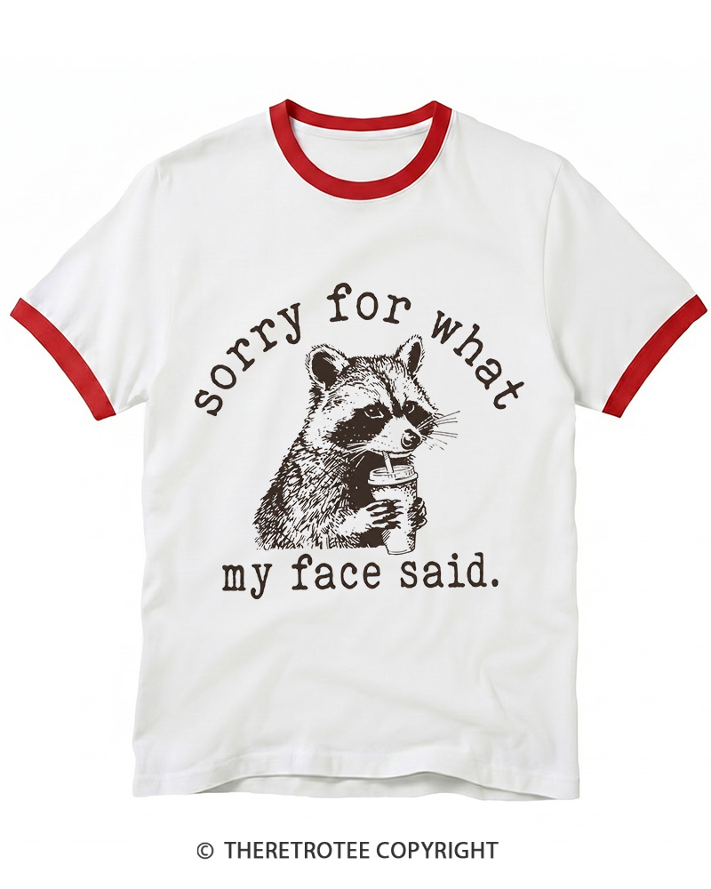TheRetroTee Sorry For What My Face Said Raccoon 1970s Ringer T-shirt