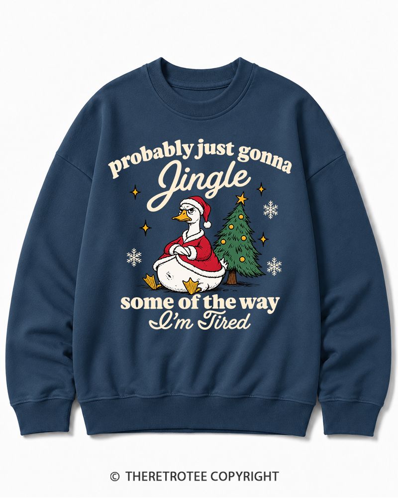 TheRetroTee Probably Just Gonna Jingle 1960s Christmas Cotton Sweatshirt