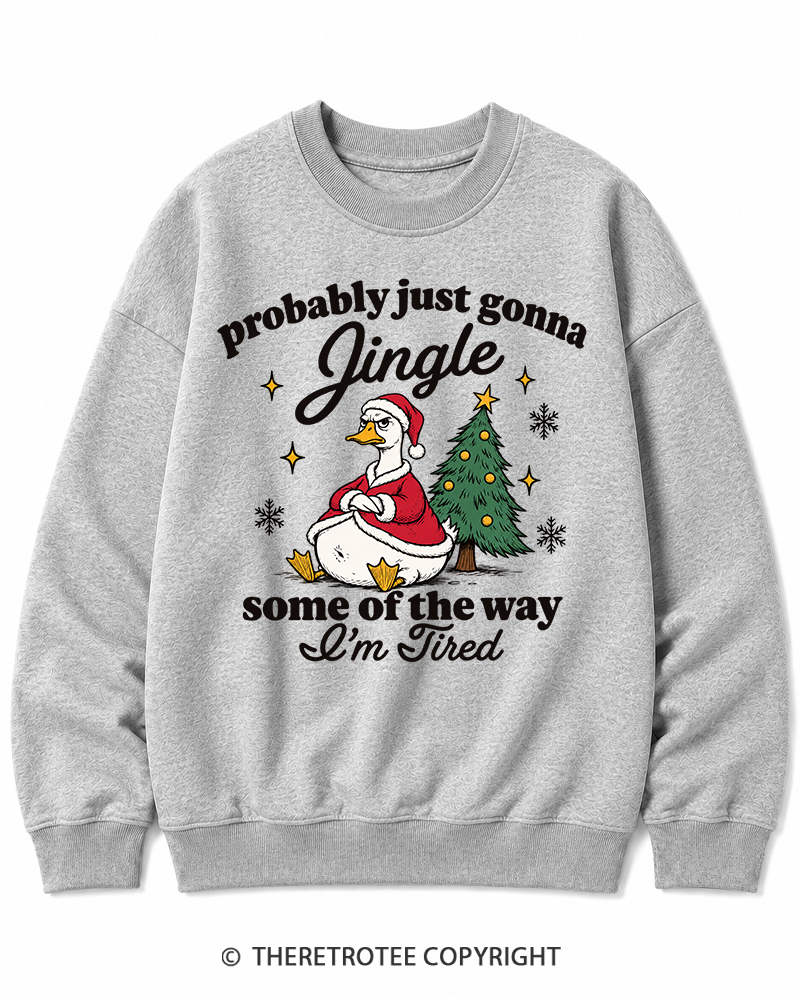 TheRetroTee Probably Just Gonna Jingle 1960s Christmas Cotton Sweatshirt