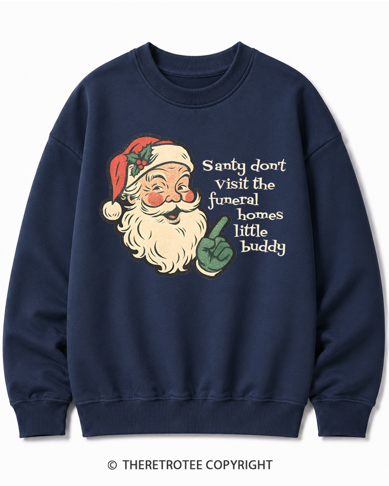 TheRetroTee Santy Don’t Visit The Funeral Homes 1980s Christmas Cotton Sweatshirt