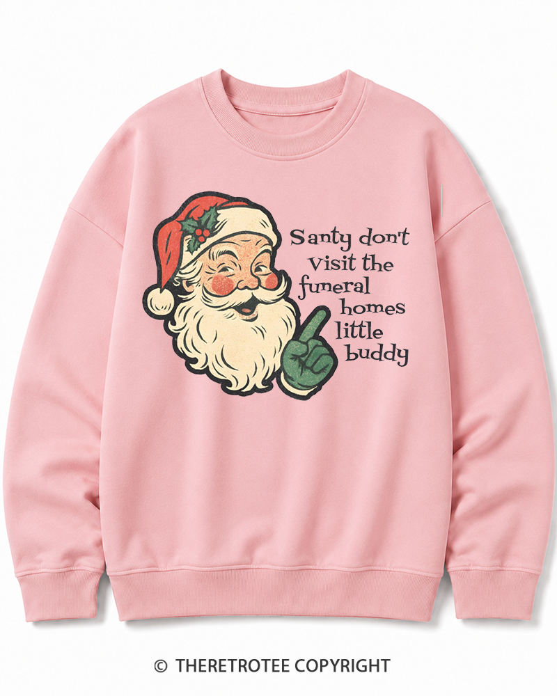 TheRetroTee Santy Don’t Visit The Funeral Homes 1980s Christmas Cotton Sweatshirt