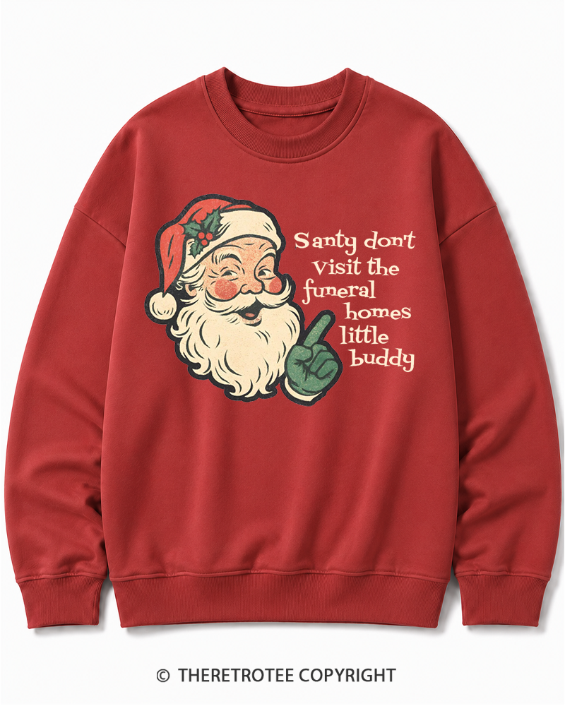 TheRetroTee Santy Don’t Visit The Funeral Homes 1980s Christmas Cotton Sweatshirt