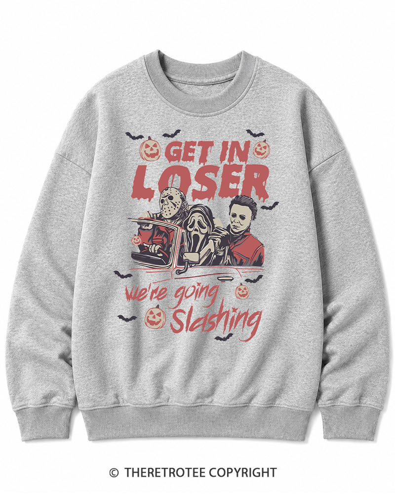 TheRetroTee Get In Loser We're Going Slashing Halloween Cotton Sweatshirt