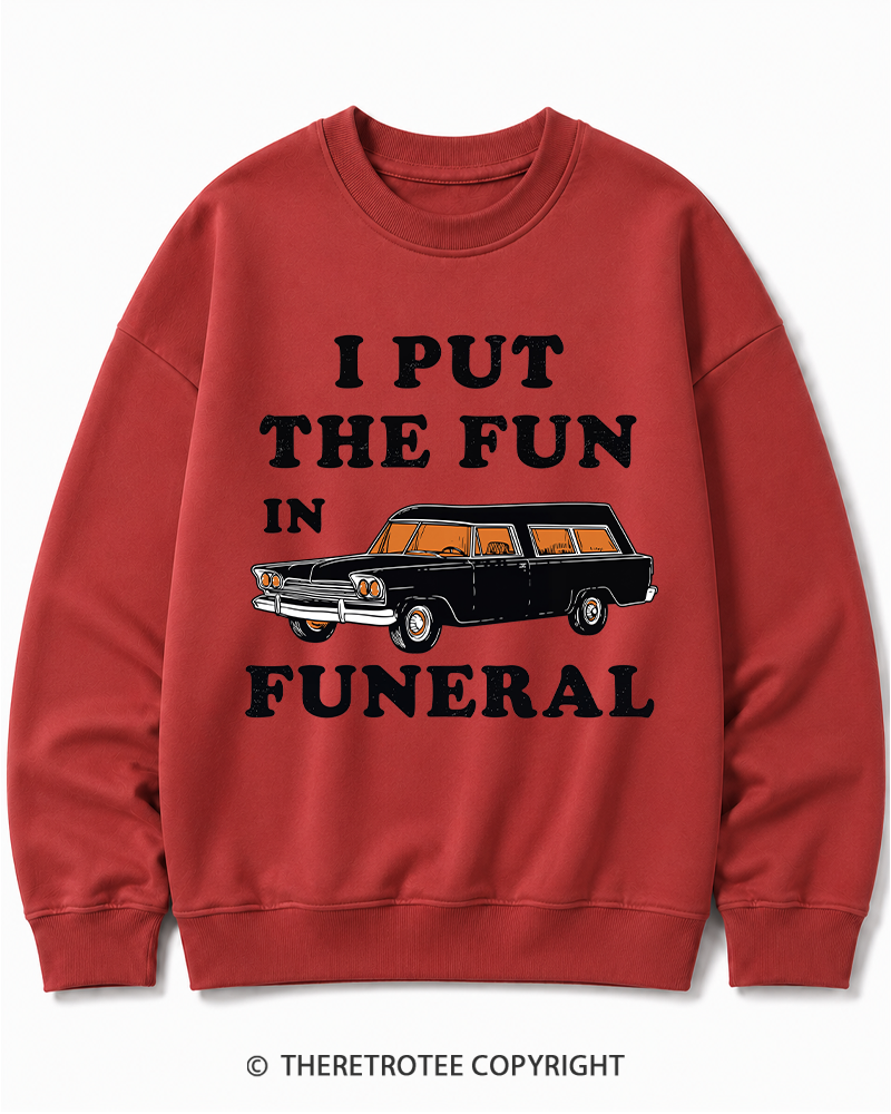 TheRetroTee I Put The Fun In Funeral 1960s Halloween Halloween Cotton Sweatshirt