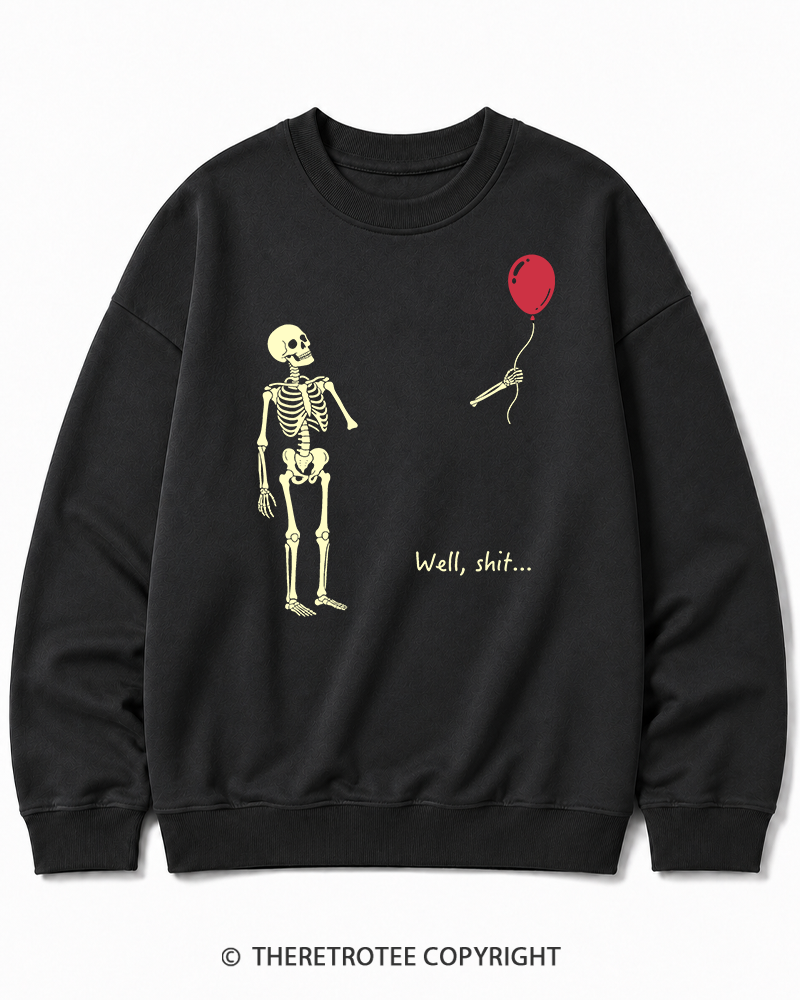 TheRetroTee Skeleton Lost Balloon Well Shit Halloween Cotton Sweatshirt
