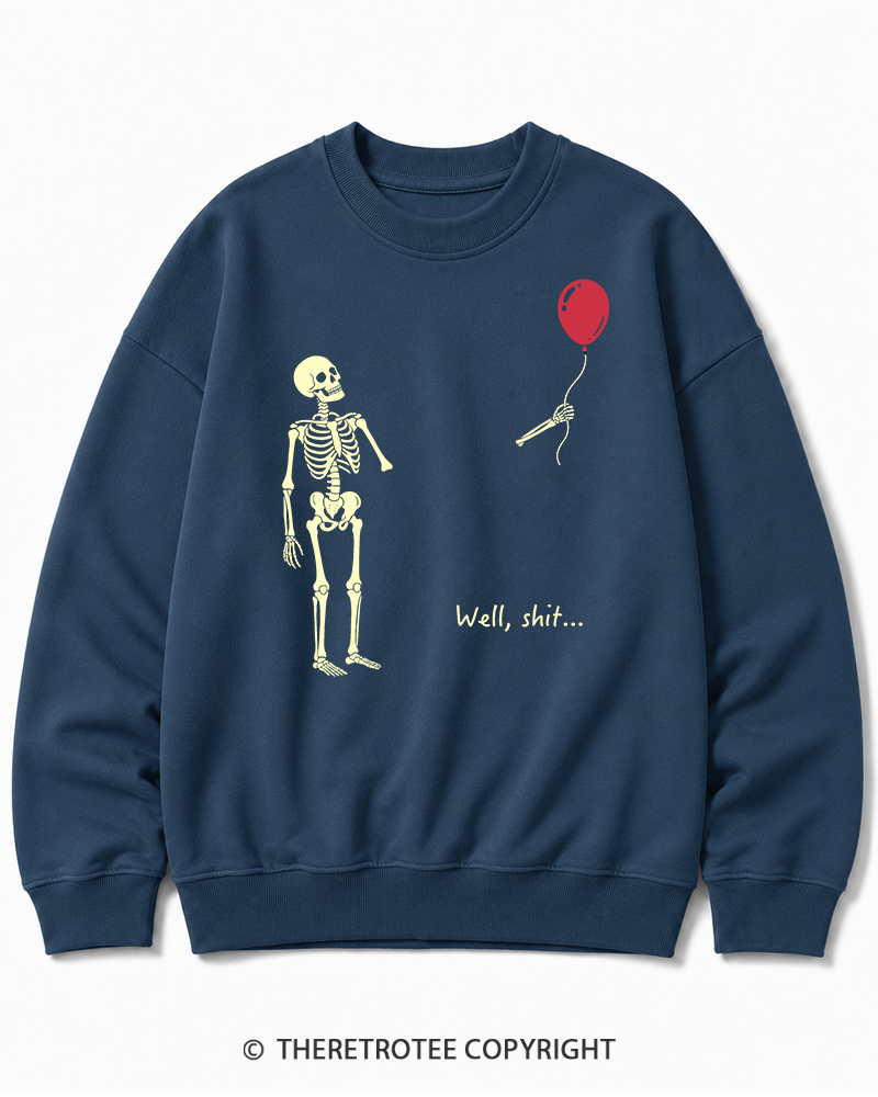 TheRetroTee Skeleton Lost Balloon Well Shit Halloween Cotton Sweatshirt