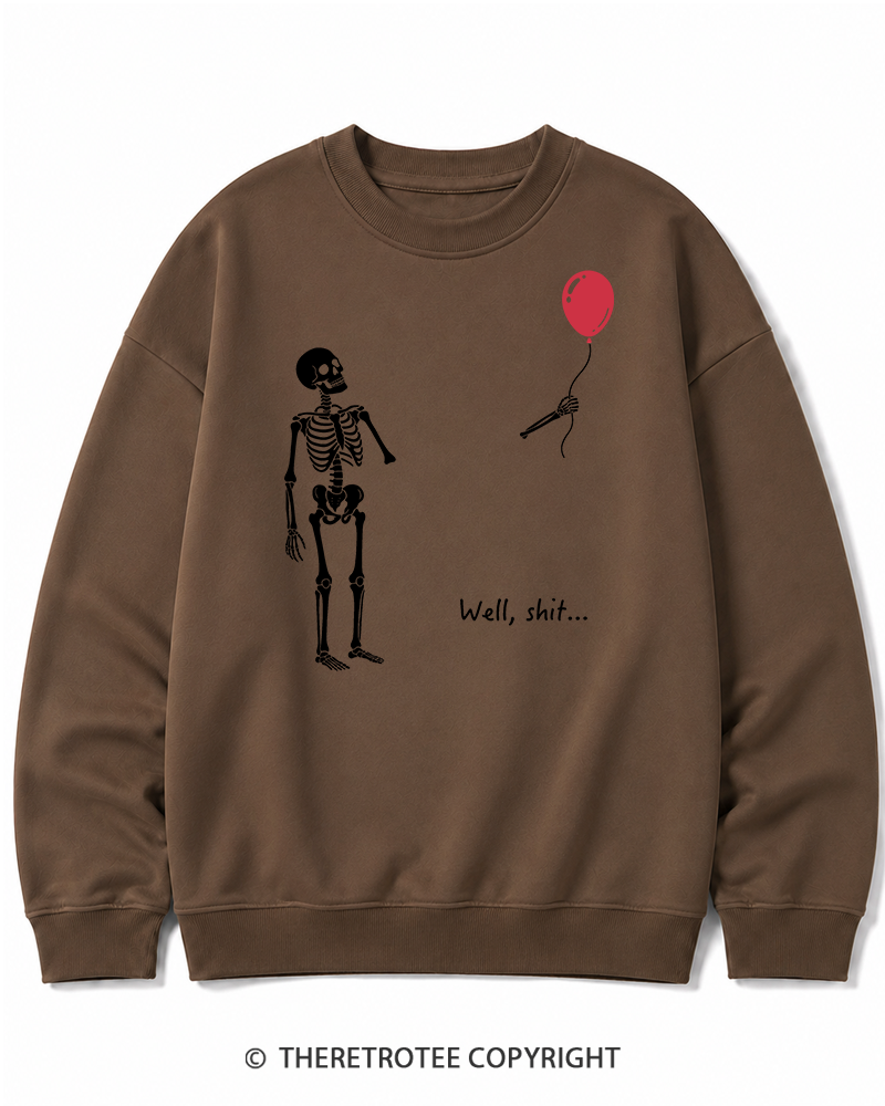 TheRetroTee Skeleton Lost Balloon Well Shit Halloween Cotton Sweatshirt