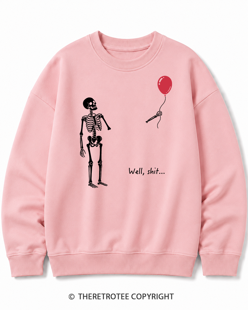TheRetroTee Skeleton Lost Balloon Well Shit Halloween Cotton Sweatshirt