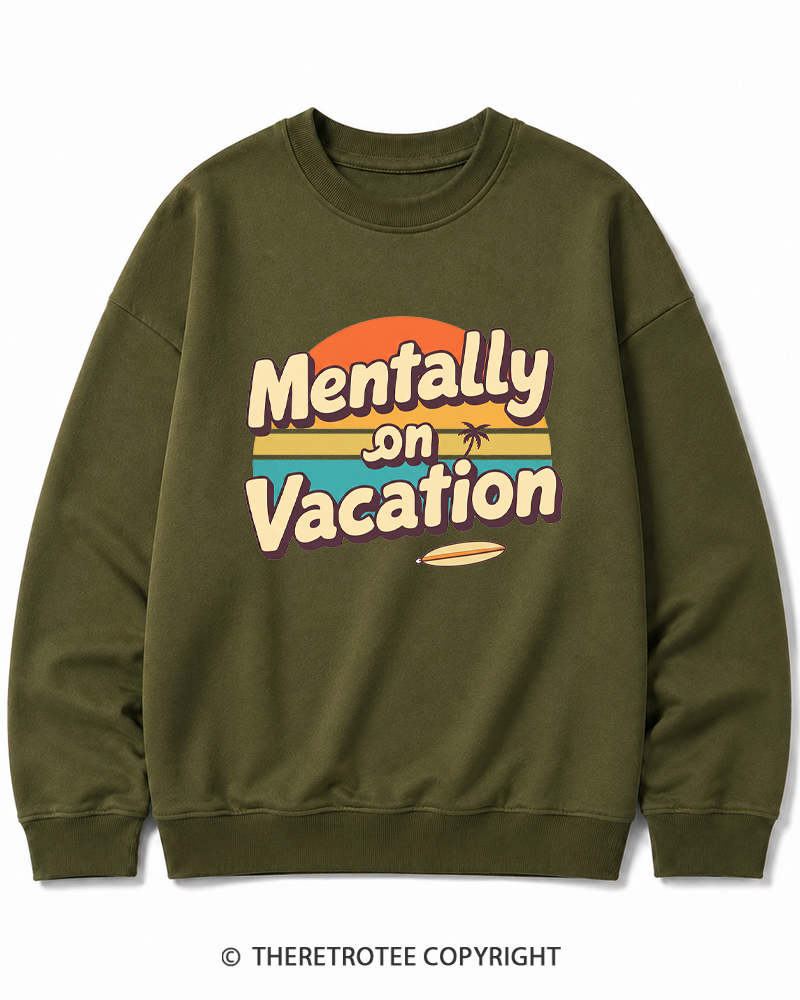 TheRetroTee Mentally on Vacation 1980s Cotton Sweatshirt