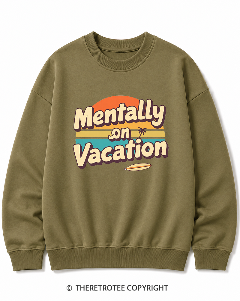 TheRetroTee Mentally on Vacation 1980s Cotton Sweatshirt