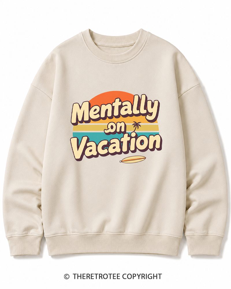 TheRetroTee Mentally on Vacation 1980s Cotton Sweatshirt