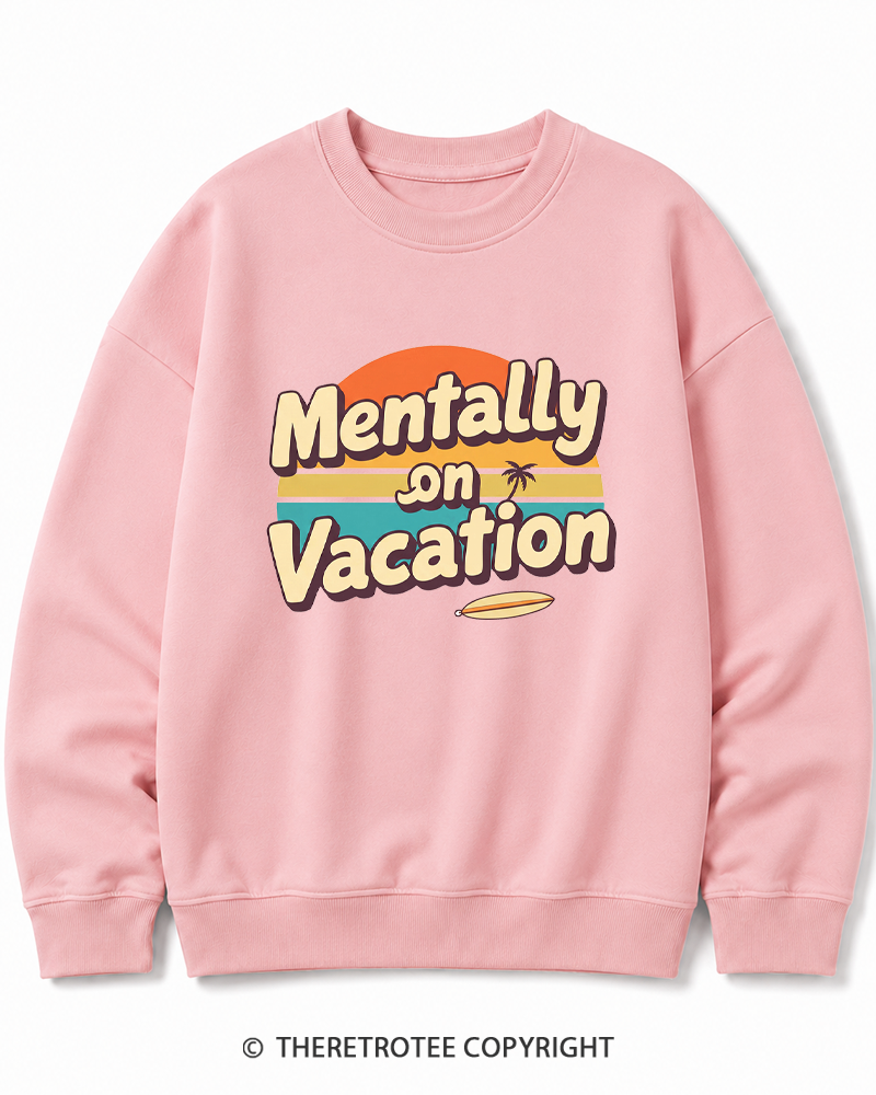 TheRetroTee Mentally on Vacation 1980s Cotton Sweatshirt