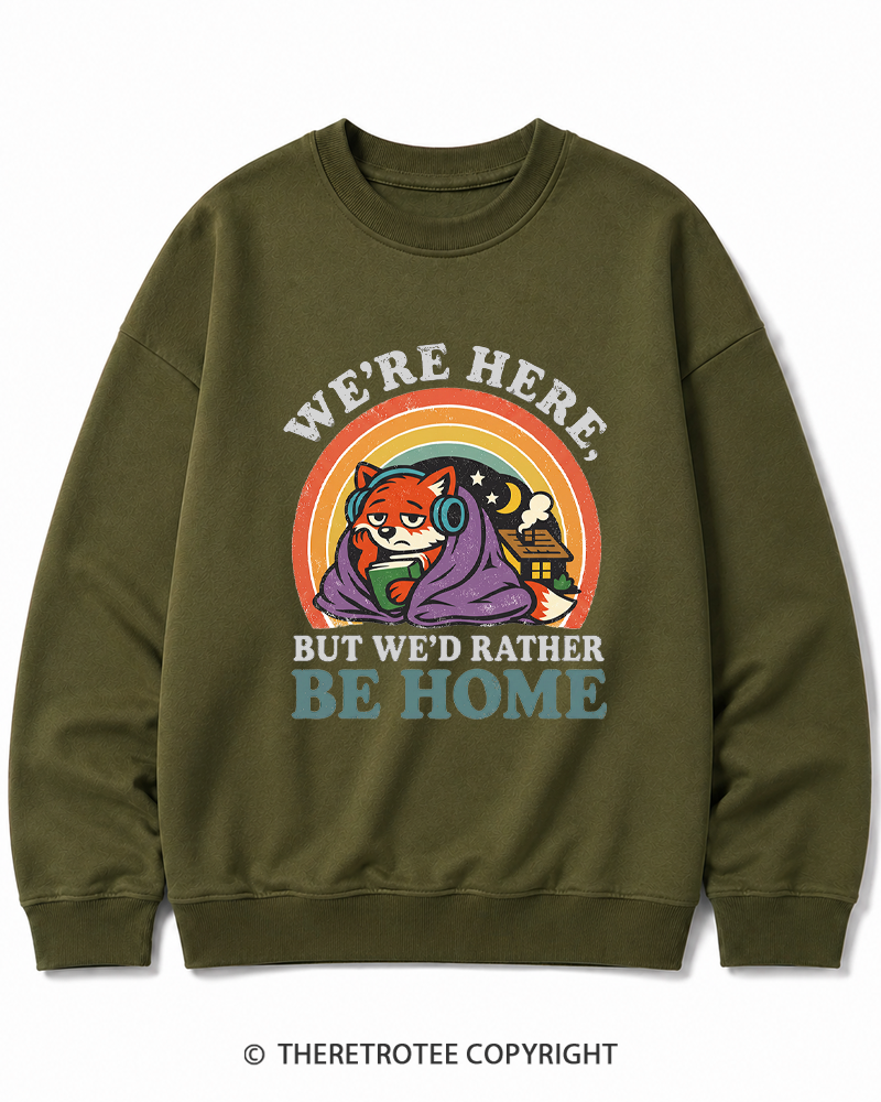 TheRetroTee We’Re Here, But We’D Rather Be Home 1970s Cotton Sweatshirt