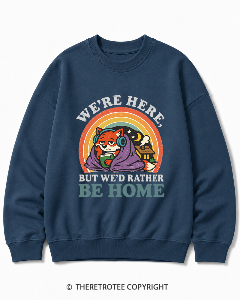 TheRetroTee We’Re Here, But We’D Rather Be Home 1970s Cotton Sweatshirt