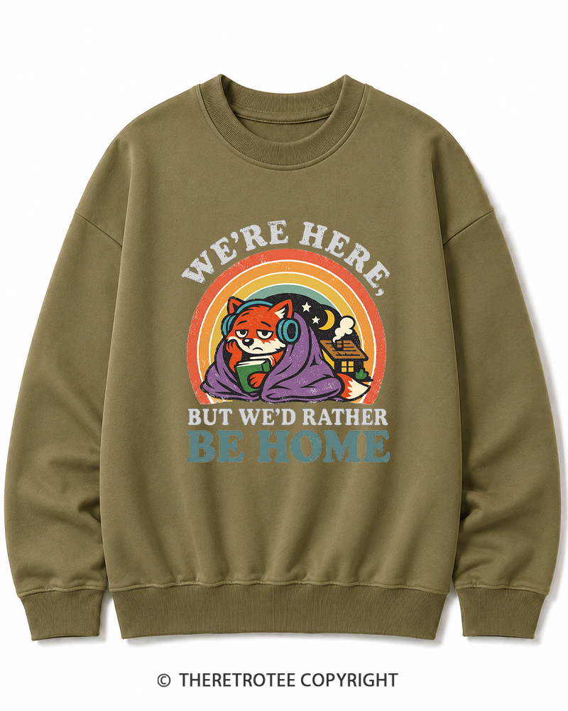 TheRetroTee We’Re Here, But We’D Rather Be Home 1970s Cotton Sweatshirt