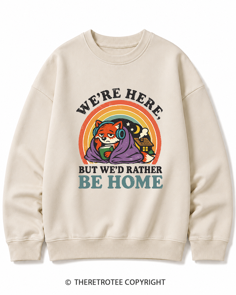 TheRetroTee We’Re Here, But We’D Rather Be Home 1970s Cotton Sweatshirt